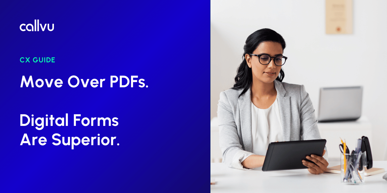 CX Automation Guide Move Over PDFs. Digital Forms Are Superior