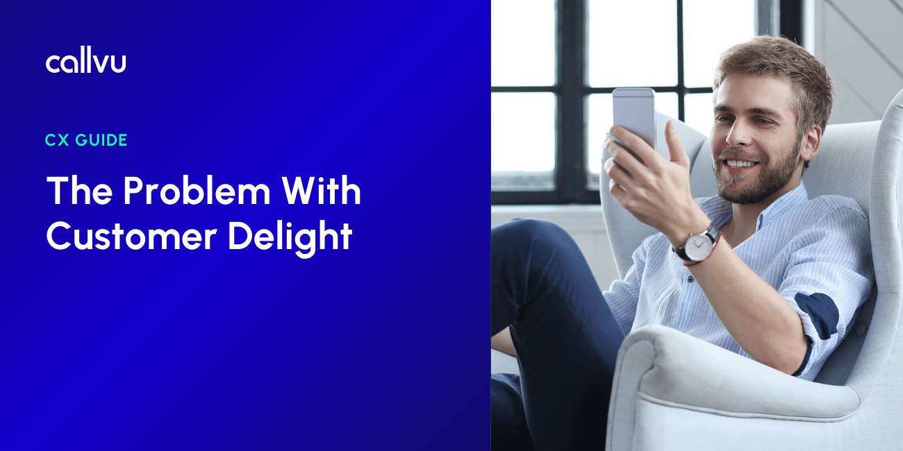 CX Automation eGuide The Problem with Customer Delight