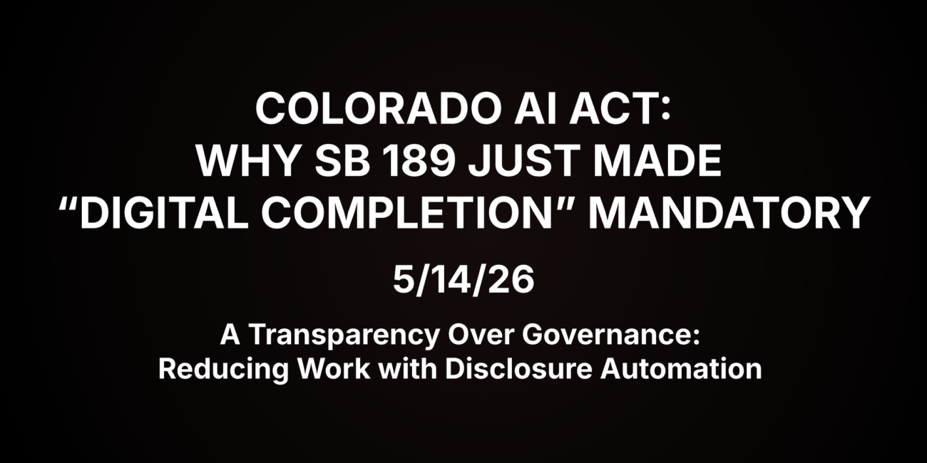 The Colorado AI Act Reset Why SB 189 Just Made Digital Completion Mandatory